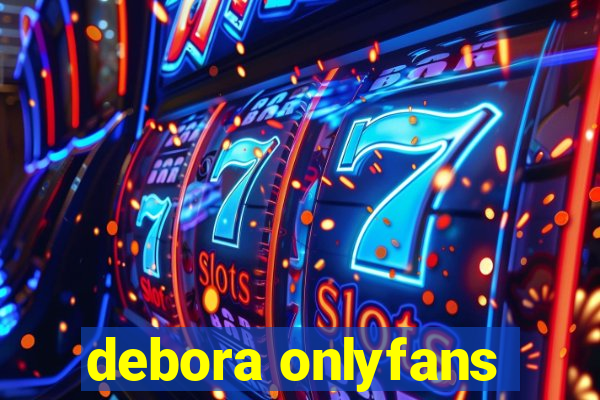 debora onlyfans